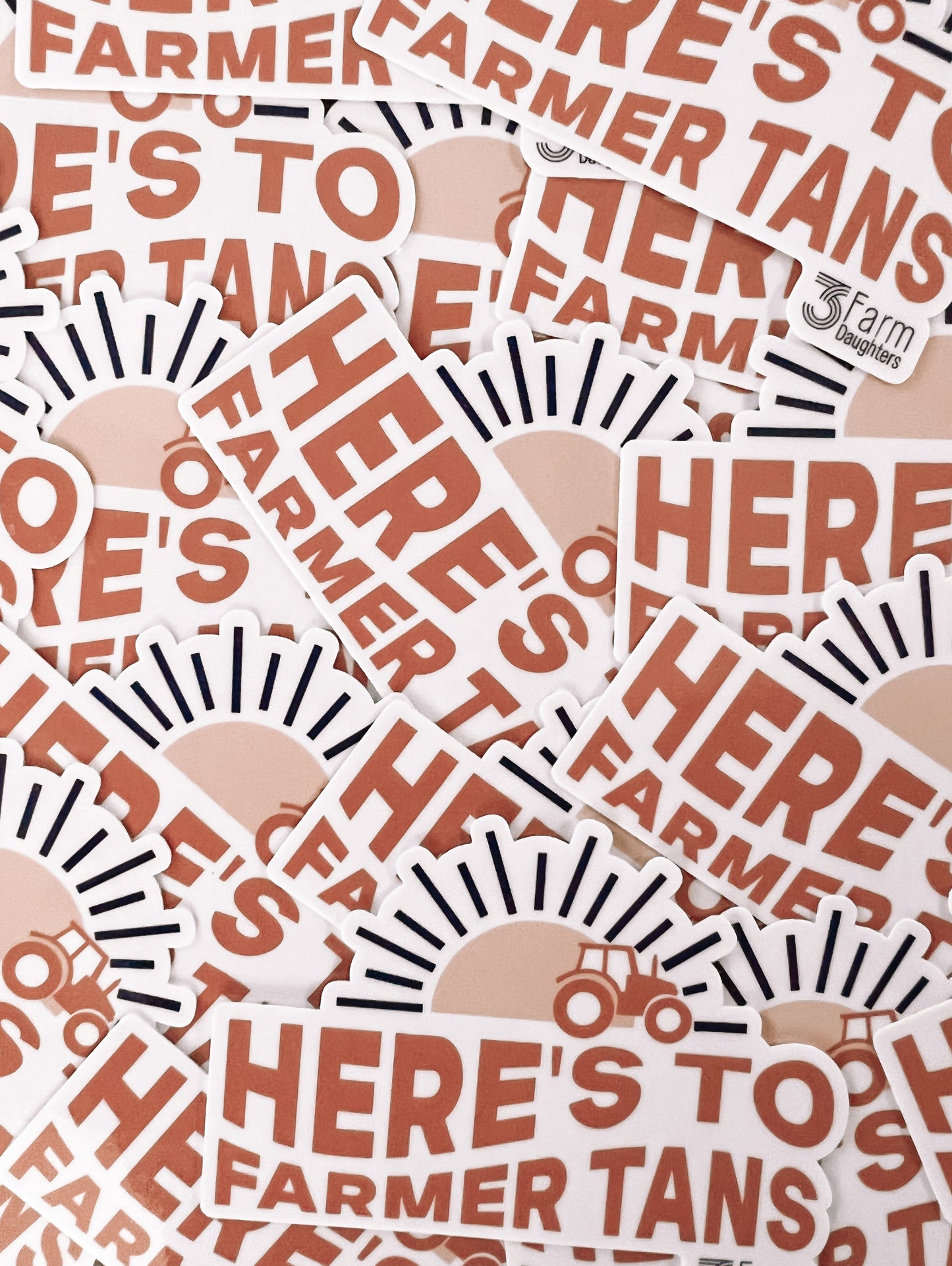 Here's to Farmer Tans Sticker