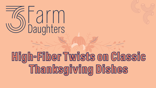 High-Fiber Twists on Classic Thanksgiving Dishes
