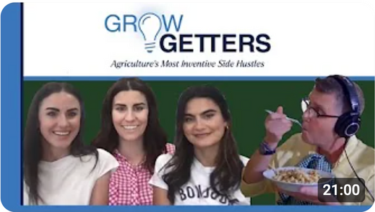 Grow Getters x 3 Farm Daughters Podcasting 🌱🎙️